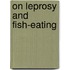 On Leprosy and Fish-Eating