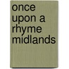 Once Upon A Rhyme Midlands door Steve Twelvetree