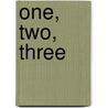 One, Two, Three door Jocelyn Saint James