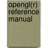 Opengl(r) Reference Manual door Opengl Architecture Review Board