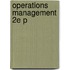 Operations Management 2e P
