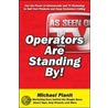 Operators Are Standing By! door Michael Planit