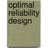 Optimal Reliability Design door Way Kuo