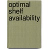 Optimal Shelf Availability door Tina Simone Placzek