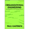 Organizational Engineering door Paul Kartinen