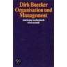 Organsation und Management door Dirk Baecker