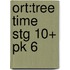Ort:tree Time Stg 10+ Pk 6