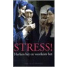 Stress!