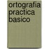 Ortografia Practica Basico