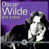 Oscar Wilde. Ein Leben. Cd door Hannelore Hippe