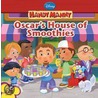 Oscar's House of Smoothies door Marcy Kelman