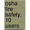 Osha Fire Safety, 10 Users door Daniel Farb