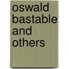 Oswald Bastable And Others door Edith Nesbit