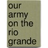 Our Army on the Rio Grande