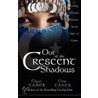Out Of The Cresent Shadows door Ergun Caner