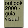 Outlook 2000 - Guia Visual by David Zurdo