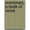 Overtones; A Book Of Verse by Jessie Wiseman Gibbs