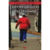 Overweightness And Walking door Caleb I. Black