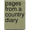 Pages From A Country Diary by Unknown