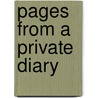 Pages From A Private Diary by Henry Charles Beeching