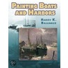 Painting Boats and Harbors by Harry R. Ballinger