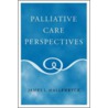 Palliative Care Perspect P by James L. Hallenbeck