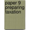 Paper 9 Preparing Taxation door Onbekend