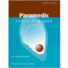 Paramedic Pearls of Wisdom by Guy Haskell