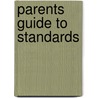 Parents Guide to Standards door Onbekend
