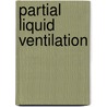Partial Liquid Ventilation door Bradley Fuhrman