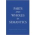 Parts & Wholes Semantics P