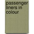 Passenger Liners In Colour