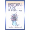 Pastoral Care In Hospitals door Neville Kirkwood