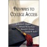 Pathways To College Access by U.S. Department Of Education
