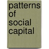 Patterns Of Social Capital door Robert I. Rotberg