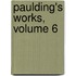 Paulding's Works, Volume 6