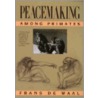 Peacemaking Among Primates by Frans de Waal