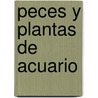 Peces y Plantas de Acuario door Francesco Bianchini