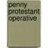 Penny Protestant Operative