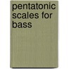 Pentatonic Scales for Bass door Ed Friedland