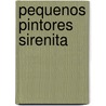 Pequenos Pintores Sirenita by Inc Disney Enterprises