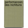 Performanzen des Nichttuns door Onbekend