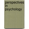 Perspectives In Psychology door Tony Malim