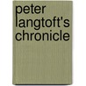 Peter Langtoft's Chronicle by Peter