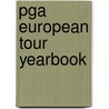 Pga European Tour Yearbook door Pga European Tour