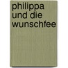 Philippa und die Wunschfee by Liz Kessler