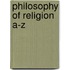 Philosophy Of Religion A-Z