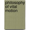 Philosophy Of Vital Motion door Charles Bland Radcliffe
