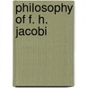 Philosophy of F. H. Jacobi door Alexander Wellington Crawford