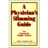 Physician's Slimming Guide door Neal D. Barnard